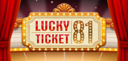 Lucky Ticket 81