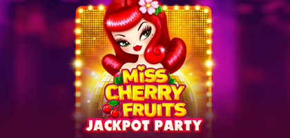 Miss Cherry Fruits Jackpot Party