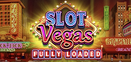 Slot Vegas - Fully Loaded