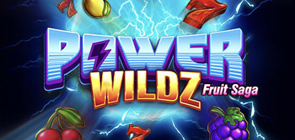 POWER WILDZ FRUIT SAGA