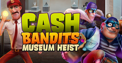 Cash Bandits Museum Heist