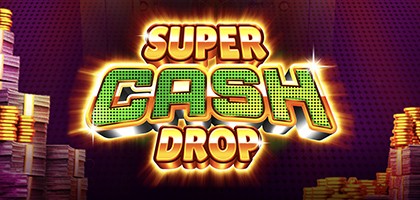 Super Cash Drop